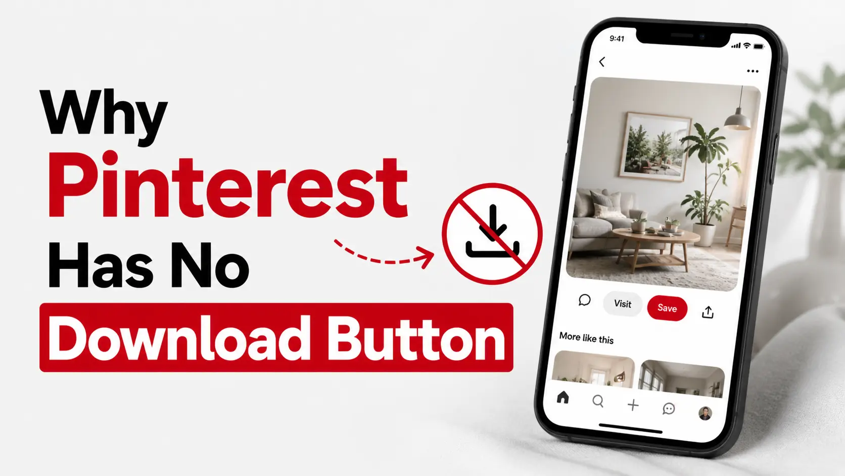 Why Pinterest Has No Download Button (And How to Save Pins Anyway)