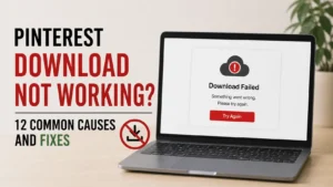 Pinterest Download Not Working? 12 Common Causes and Fixes